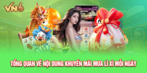 Những nội dung bạn cần biết về mưa lì xì mỗi ngày